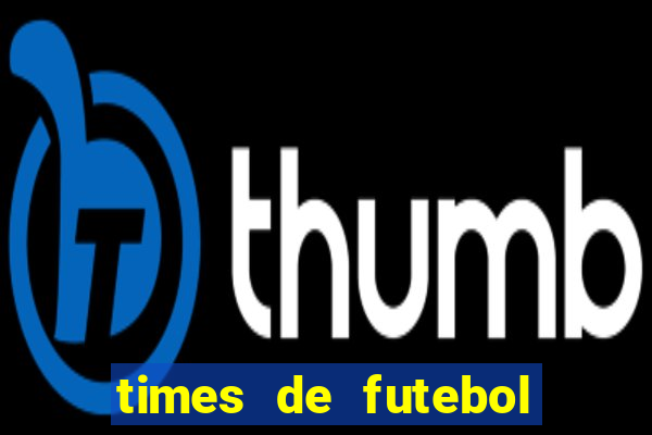 times de futebol para colorir